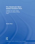 Cover: The Handmade Silver Gelatin Emulsion Print - Routledge