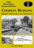 Cover: Charles Burling, Railway Signalman of Cromford - Pynot Publishing