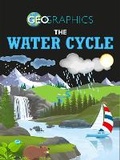 Cover: Geographics: The Water Cycle - Franklin Watts Ltd