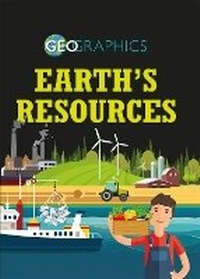 Enlarge image Cover: Geographics: Earth's Resources - Franklin Watts Ltd