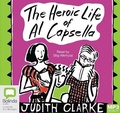 Cover: The Heroic Life of Al Capsella - Bolinda Audio Books