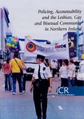 Cover: Policing, Accountability and the Lesbian, Gay and Bisexual Community in Northern Ireland - Institute for Conflict Research
