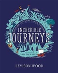 Cover: Incredible Journeys: Discovery, Adventure, Danger, Endurance - Wren & Rook