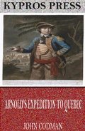 Cover: Arnold's Expedition to Quebec - Charles River Editors