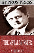 Cover: The Metal Monster - Charles River Editors