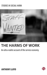 Enlarge image Cover: The Harms of Work - Bristol University Press