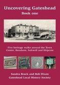 Cover: Uncovering Gateshead Book One - Summerhill Books