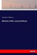 Cover: Memoirs of Mrs. Joanna Bethune - Hansebooks