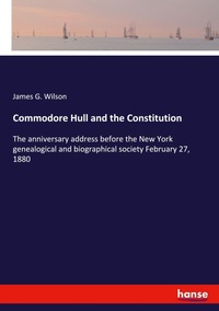 Enlarge image Cover: Commodore Hull and the Constitution - Hansebooks