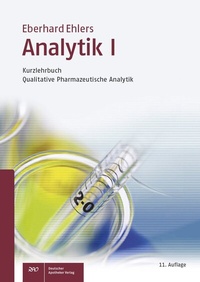 Abbildung von: Analytik I - Kurzlehrbuch - Deutscher Apotheker Verlag