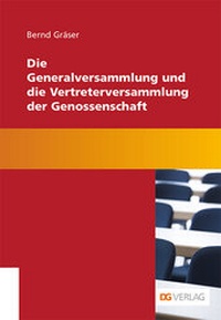 Abbildung von: Die Generalversammlung und die Vertreterversammlung der Genossenschaft - DG Nexolution