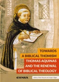 Cover: Towards a biblical thomism : Thomas Aquinas and the renewal of biblical theology - EUNSA. EDICIONES UNIVERSIDAD DE NAVARRA, S.A.