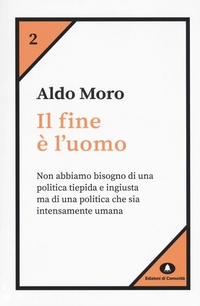 Abbildung von: Il fine è l'uomo - Humana Civilitas. Nuova serie;Edizioni di Comunità