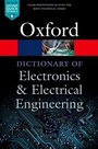 Cover: A Dictionary of Electronics and Electrical Engineering - OUP eBook