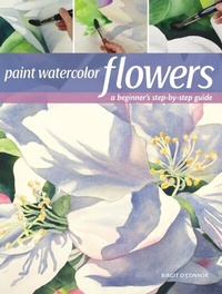 Abbildung von: Paint Watercolor Flowers - North Light Books