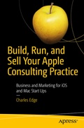 Cover: Build, Run, and Sell Your Apple Consulting Practice - APress