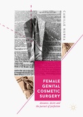 Cover: Female Genital Cosmetic Surgery - Palgrave Macmillan