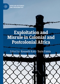 Abbildung von: Exploitation and Misrule in Colonial and Postcolonial Africa - Palgrave Macmillan