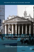 Cover: An Economist's Guide to Economic History - Palgrave Macmillan