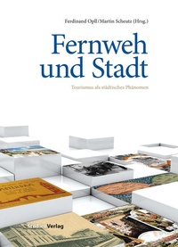 Enlarge image Cover: Fernweh und Stadt - Studien Verlag