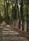 Cover: Metropolitan Jewish Cemeteries of the 19th and 20th Centuries in Central and Eastern Europe - Michael Imhof Verlag