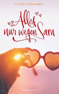 Abbildung von: Alles nur wegen Sam - BoD - Books on Demand