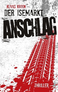 Abbildung von: Der Isemarkt-Anschlag - BoD - Books on Demand