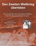 Cover: Den Zweiten Weltkrieg &uuml;berleben - BoD - Books on Demand