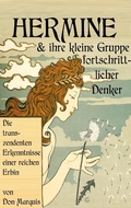 Cover: Hermine und ihre kleine Gruppe fortschrittlicher Denker - Books on Demand