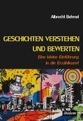 Cover: Geschichten verstehen und bewerten - ibidem