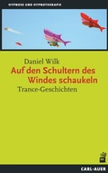 Cover: Auf den Schultern des Windes schaukeln - Carl-Auer Verlag