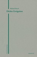 Cover: Dichte Ereignisse - Morph&eacute;-Verlag T&uuml;bingen