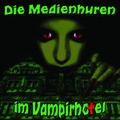 Cover: Die Medienhuren im Vampirhotel - Nova MD