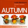 Cover: Judith Blacklock's Flower Recipes for Autumn - The Flower Press Ltd