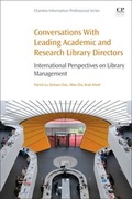 Cover: Conversations with Leading Academic and Research Library Directors - Chandos Publishing (Oxford) Ltd