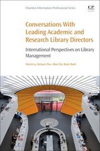 Enlarge image Cover: Conversations with Leading Academic and Research Library Directors - Chandos Publishing (Oxford) Ltd
