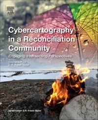 Enlarge image Cover: Cybercartography in a Reconciliation Community: Volume 8 - Elsevier