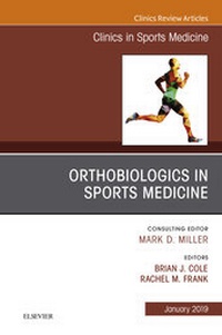 Abbildung von: OrthoBiologics in Sports Medicine , An Issue of Clinics in Sports Medicine, E-book - Elsevier