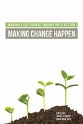 Cover: Moving Life Course Theory into Action - American Public Health Association