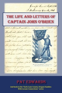 Enlarge image Cover: The Life and Letters of Captain John O'Brien - Groundwaters Publishing, LLC