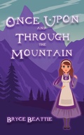 Cover: Once Upon And Through The Mountain - Immortal Works LLC