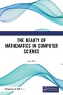 Cover: The Beauty of Mathematics in Computer Science - CRC Press