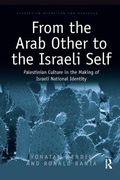 Cover: From the Arab Other to the Israeli Self - Routledge