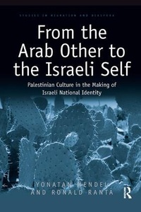 Enlarge image Cover: From the Arab Other to the Israeli Self - Routledge