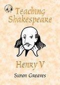 Cover: Teaching Shakespeare: Henry V Teacher's Book - Timber Frame Publications Ltd