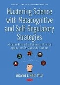 Cover: Mastering Science with Metacognitive and Self-Regulatory Strategies - Nova Science Publishers Inc