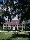 Cover: Narrative of the Life of John Quincy Adams, When in Slavery, and Now as a Freeman - Charles River Editors