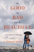 Cover: The Good, the Bad, and the Beautiful - Torchflame Books