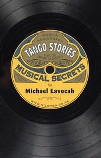 Abbildung von: Tango Stories: Musical Secrets - Milonga Press