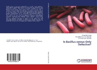 Enlarge image Cover: Is Bacillus cereus Only Defective? - LAP Lambert Academic Publishing